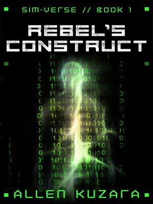 cover image of Rebel's Construct (Sim-Verse